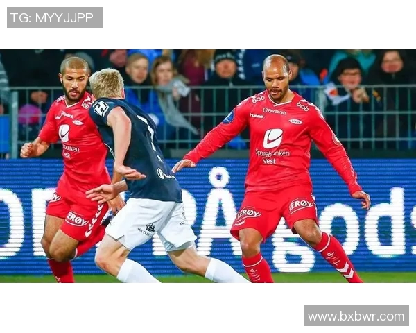 布兰与莫尔德比赛前瞻分析及胜负预测详解 布兰与莫尔德比赛前瞻分析及胜负预测详解