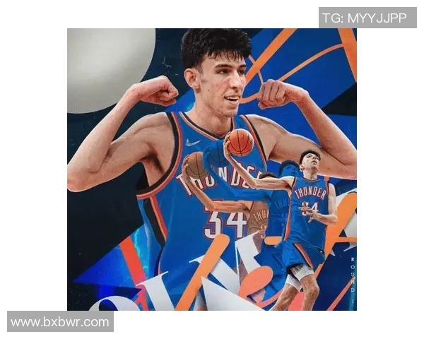 切特霍姆格伦的崛起与未来NBA赛场的全能新星之路